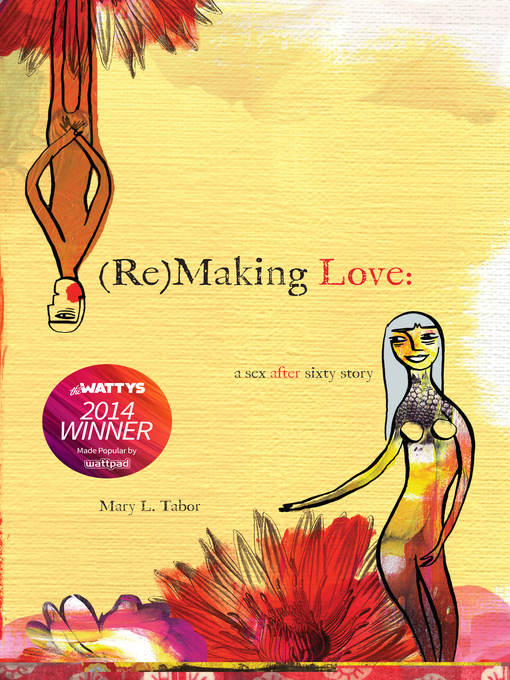 Title details for (Re) Making Love by Mary L. Tabor - Available